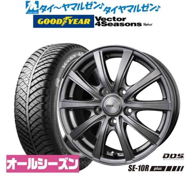 BADX DOS(DOS) SE-10R plus 15インチ 6.0J グッドイヤー VECTOR ベクター 4Seasons ハイブリッド 175/65R15 オールシーズンタイヤ ホ