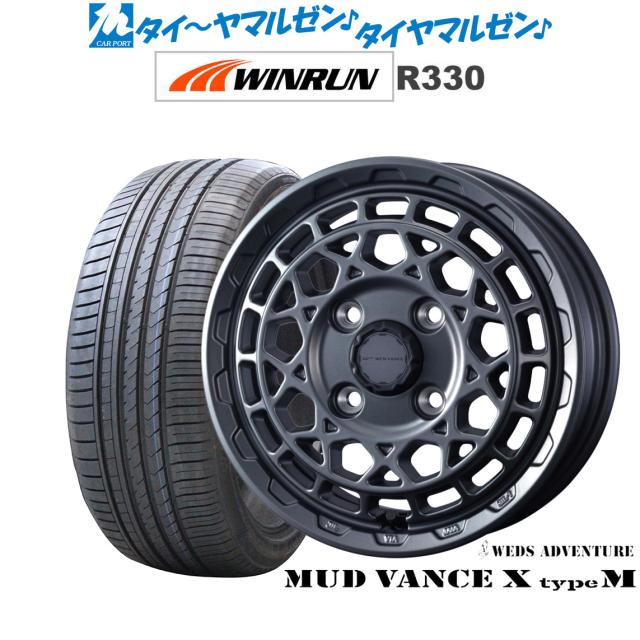ウェッズ アドベンチャー マッドヴァンス X タイプM 15インチ 4.5J WINRUN ウインラン R330 165/50R15 サマータイヤ ホイール4本セットの通販は