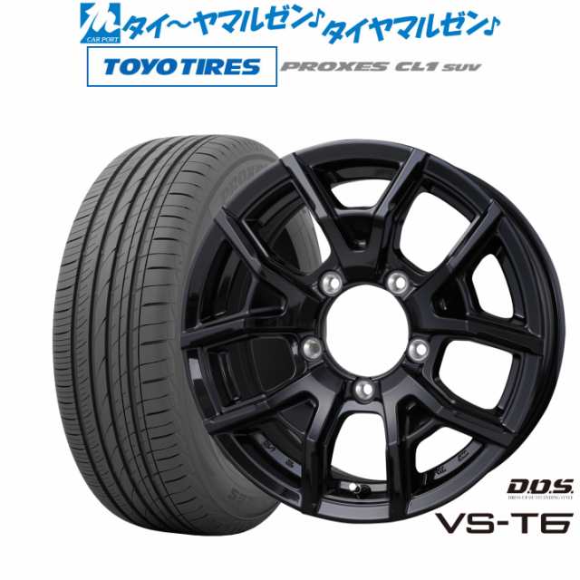 BADX D,O,S(DOS) VS-T6 16インチ 5.5J トーヨータイヤ プロクセス PROXES CL1 SUV 215/70R16  サマータイヤ ホイール4本セット｜au PAY マーケット