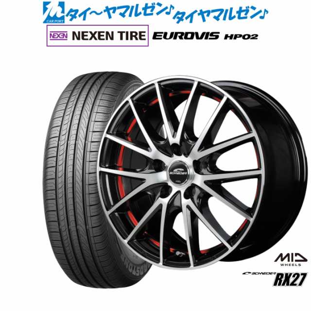 MID シュナイダー RX27 15インチ 6.0J NEXEN ネクセン ロードストーン ユーロビズ HP02 205/65R15 サマータイヤ ホイール4本セットの通販は
