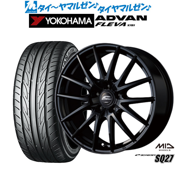 MID シュナイダー SQ27 18インチ 7.0J ヨコハマ ADVAN アドバン フレバ V701 215/45R18 サマータイヤ ホイール4本セットの通販は 170,600円