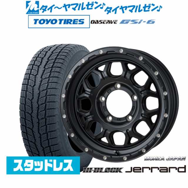 モンツァ ハイブロック ジェラード 16インチ 5.5J トーヨータイヤ OBSERVE オブザーブ GSi-6 215/70R16 スタッドレスタイヤ ホイール4本