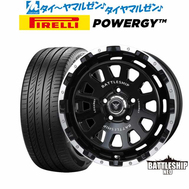 BADX ロクサーニ バトルシップ NEO(ネオ) 16インチ 7.0J ピレリ POWERGY (パワジー) 205/60R16 サマータイヤ ホイール4本セット