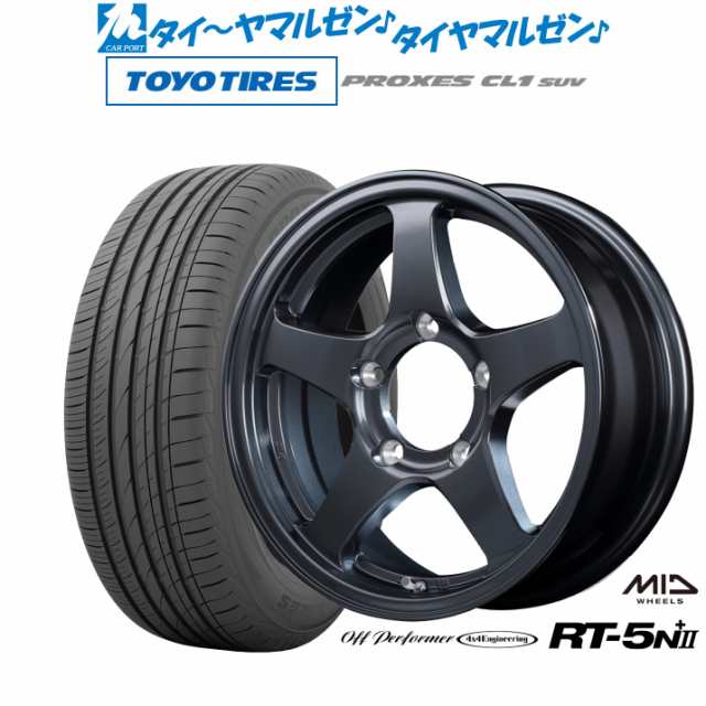 MID オフパフォーマー RT-5N+II 16インチ 5.5J トーヨータイヤ プロクセス PROXES CL1 SUV 175/80R16 サマータイヤ ホイール4本セット