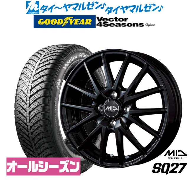 MID ホイールズ SQ27 15インチ 4.5J グッドイヤー VECTOR ベクター 4Seasons ハイブリッド 165/65R15 サマータイヤ ホイール4本セット