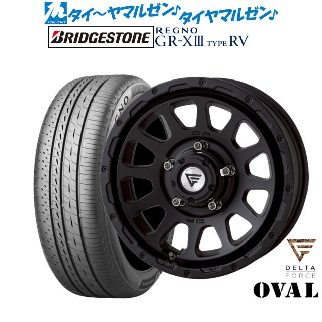 FORCE デルタフォース OVAL(オーバル) 16インチ 6.0J ブリヂストン REGNO レグノ GR-XIII(GR-X3) TYPE RV 215/65R16 サマータイヤ ホイール4本セット
