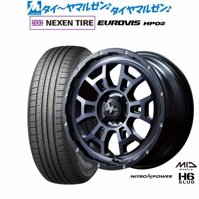 MID ナイトロパワー H6 スラッグ 16インチ 6.0J NEXEN ネクセン ロードストーン ユーロビズ HP02 195/60R16 サマータイヤ ホイール4本セ