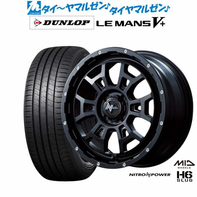 MID ナイトロパワー H6 スラッグ 17インチ 6.5J ダンロップ LEMANS ルマン V+ (ファイブプラス) 215/40R17 サマータイヤ ホイール4本セットの通販は