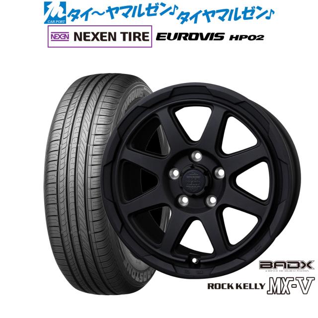 BADX ロックケリー ROCK KELLY MX-V 16インチ 7.0J NEXEN ネクセン ロードストーン ユーロビズ HP02 205/60R16 サマータイヤ ホイール4本セット