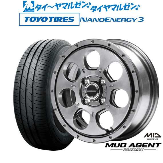 MID ロードマックス マッドエージェント 15インチ 4.5J トーヨータイヤ NANOENERGY ナノエナジー 3  165/55R15 サマータイヤ ホイール4本セットの通販は