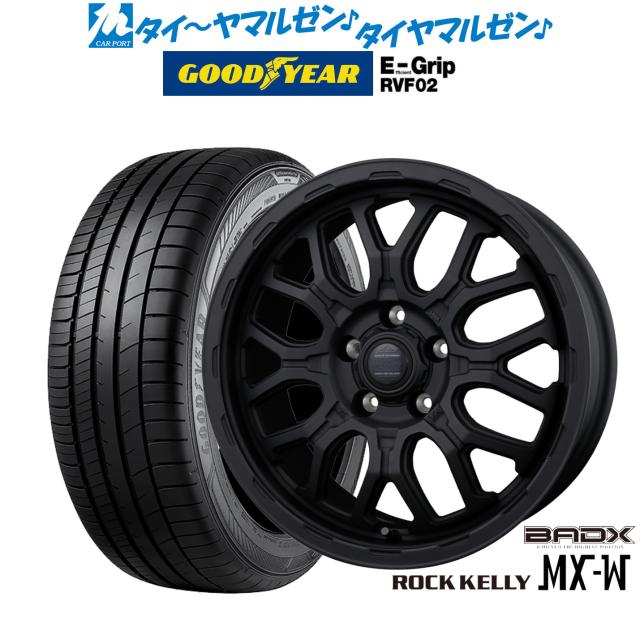 BADX ロックケリー ROCK KELLY MX-W 16インチ 6.5J グッドイヤー エフィシエント グリップ RVF02 215/65R16 サマータイヤ ホイール4本セット