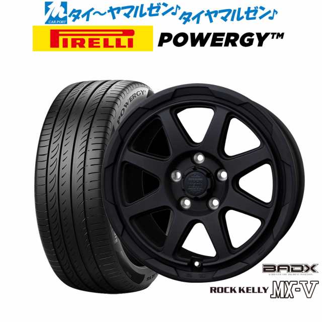 BADX ロックケリー ROCK KELLY MX-V 17インチ 7.0J ピレリ POWERGY (パワジー) 215/50R17 サマータイヤ ホイール4本セット