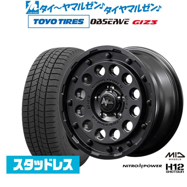 MID ナイトロパワー H12 ショットガン 16インチ 7.0J トーヨータイヤ OBSERVE オブザーブ GIZ3(ギズスリー) 215/60R16 スタッドレスタイヤ ホイール4本セット
