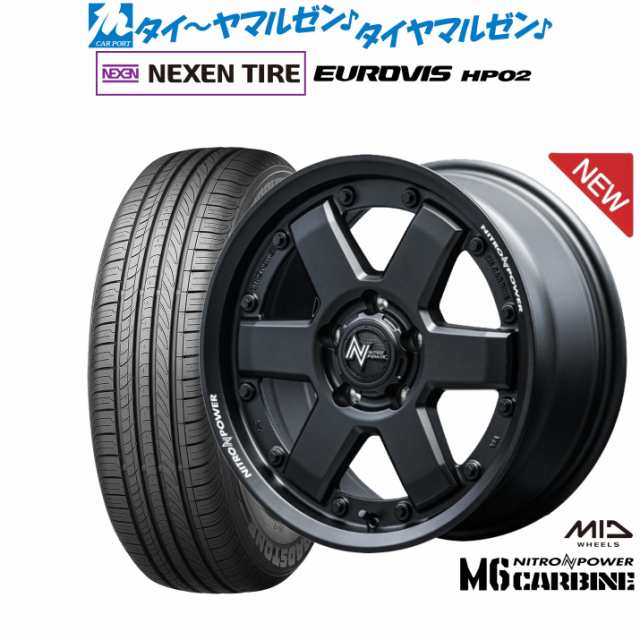 MID ナイトロパワー M6 カービン 16インチ 7.0J NEXEN ネクセン ロードストーン ユーロビズ HP02 195/60R16 サマータイヤ ホイール4本セ