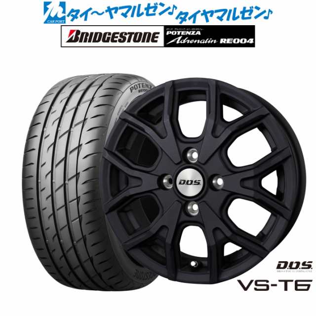 BADX DOS(DOS) VS-T6 15インチ 4.5J ブリヂストン POTENZA ポテンザ アドレナリン RE004 165/55R15 サマータイヤ ホイール4本セット