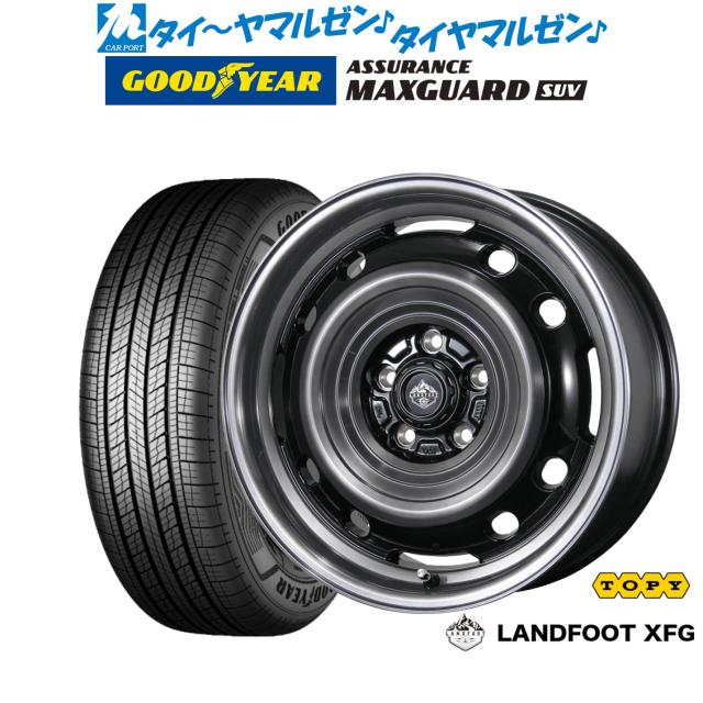 トピー ランドフット XFG 16インチ 7.0J グッドイヤー ASSURANCE アシュアランス MAXGUARD SUV 225/70R16 サマータイヤ ホイール4本セット