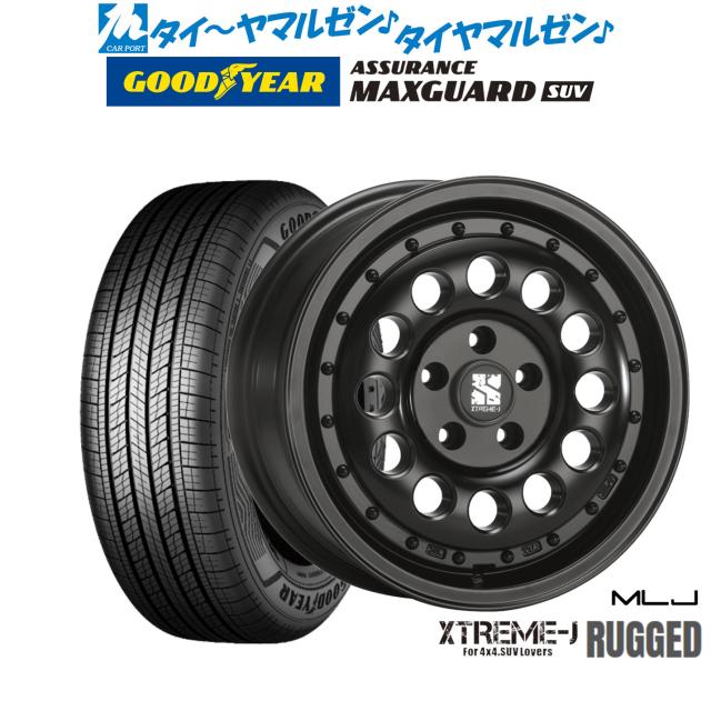 MLJ エクストリーム ラギッド 16インチ 6.5J グッドイヤー ASSURANCE アシュアランス MAXGUARD SUV 225/70R16 サマータイヤ ホイール4本セット