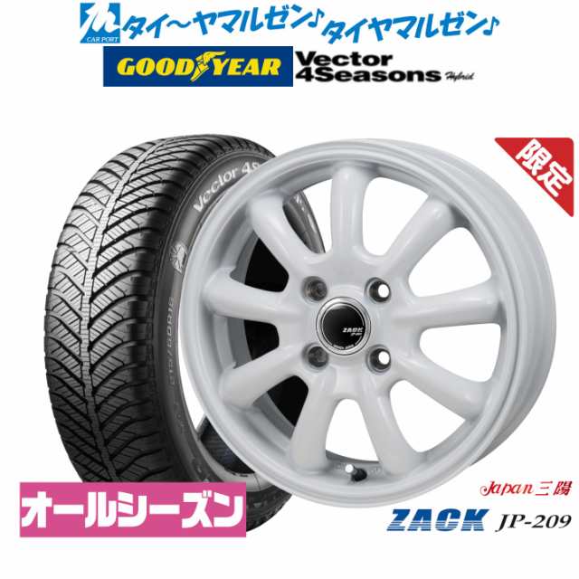 JAPAN三陽 ZACK JP-209 Limited Edition 14インチ 4.5J グッドイヤー VECTOR ベクター 4Seasons ハイブリッド 165/70R14 オールシーズン