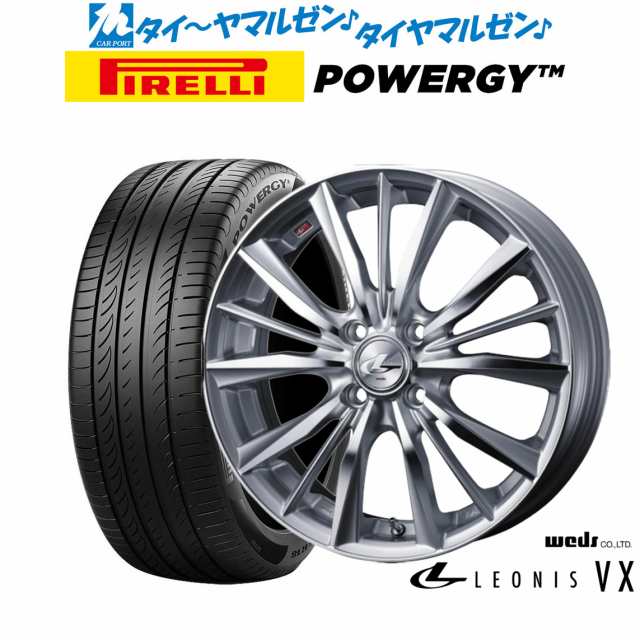 ウェッズ レオニス VX 15インチ 6.0J ピレリ POWERGY (パワジー) 185/65R15 サマータイヤ ホイール4本セットの通販は