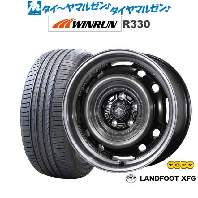 トピー ランドフット XFG 16インチ 7.0J WINRUN ウインラン R330 205/55R16 サマータイヤ ホイール4本セット