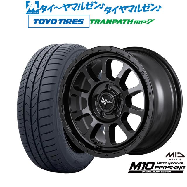 MID ナイトロパワー M10 パーシング S BARREL BLACK EDITION 16インチ 7.0J トーヨータイヤ トランパス TRANPATH mp7 205/60R16 サマータイヤ ホイール4本セット