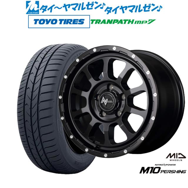MID ナイトロパワー M10 パーシング S 16インチ 7.0J トーヨータイヤ トランパス TRANPATH mp7 205/60R16 サマータイヤ ホイール4本セット
