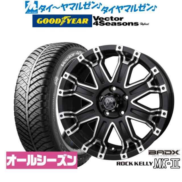 BADX ロックケリー ROCK KELLY MX-II 16インチ 7.0J グッドイヤー VECTOR ベクター 4Seasons ハイブリッド 195/55R16 オールシーズンタ