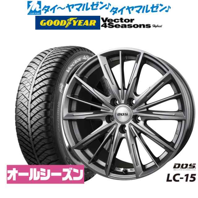 BADX DOS(DOS) LC-15 17インチ 7.0J グッドイヤー VECTOR ベクター 4Seasons ハイブリッド 215/45R17 オールシーズンタイヤ ホイール4