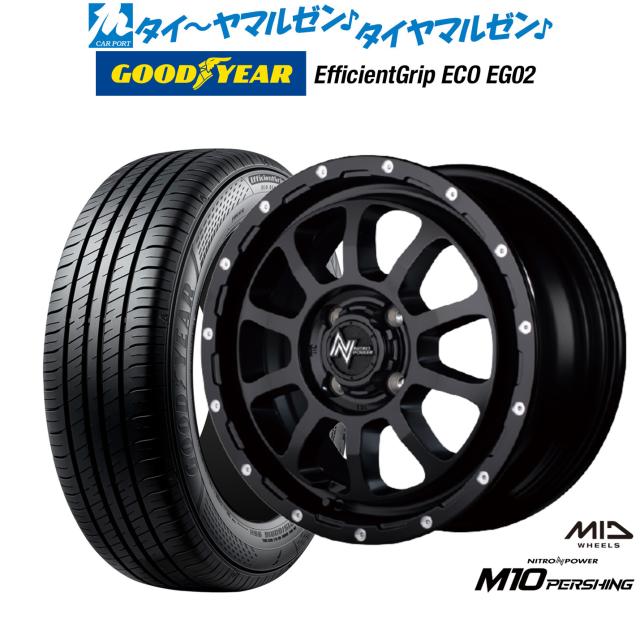 MID ナイトロパワー M10 パーシング KC 15インチ 5.0J グッドイヤー エフィシエント グリップ エコ EG02 165/50R15 サマータイヤ ホイール4本セットの通販は