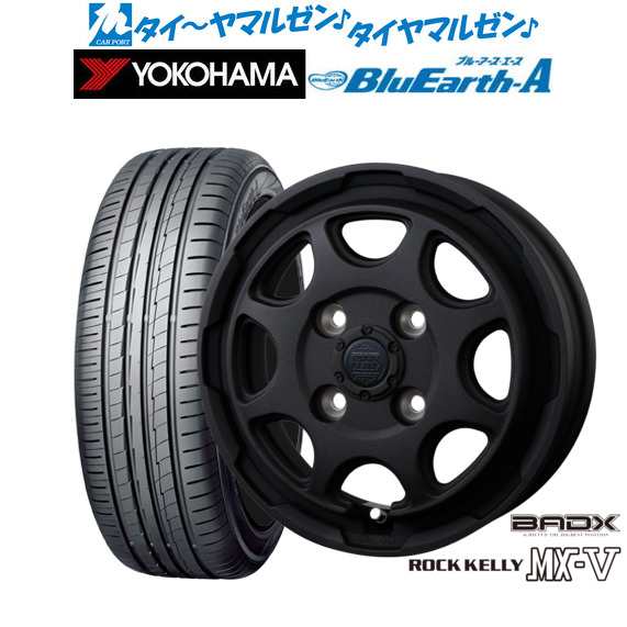 BADX ロックケリー ROCK KELLY MX-V 14インチ 4.5J ヨコハマ BluEarth ブルーアース A (AE50) 165/70R14 サマータイヤ ホイール4本セットの通販は 81,400円