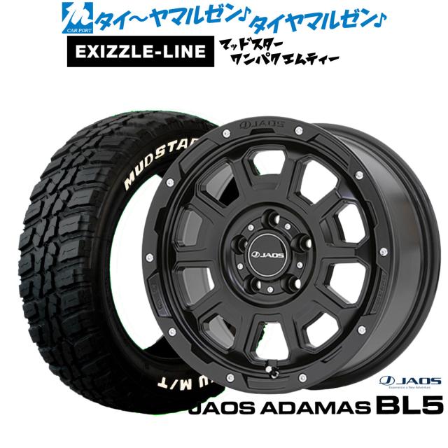 JAOS ジャ牡 アダマス BL5 16in 7.0J エクシズルライン MUDSTAR マッドスター WANPAKU(ワンパク) M/T 235/70R16 炎節タイア 銀輪4本仕かける