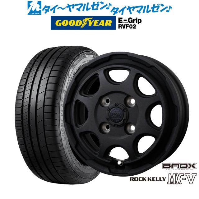 BADX ロックケリー ROCK KELLY MX-V 14インチ 4.5J グッドイヤー エフィシエント グリップ RVF02 165/65R14 サマータイヤ ホイール4本セット