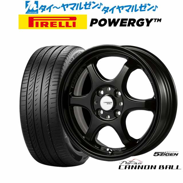 5ZIGEN ゴジゲン プロレーサー キャノンボール 16インチ 6.0J ピレリ POWERGY (パワジー) 195/55R16 サマータイヤ ホイール4本セット