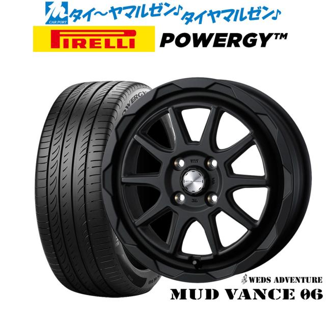 ウェッズ アドベンチャー マッドヴァンス 06 16インチ 6.0J ピレリ POWERGY (パワジー) 215/65R16 サマータイヤ ホイール4本セット 90,035円