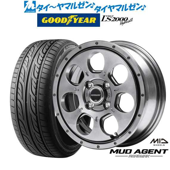 MID ロードマックス マッドエージェント 15インチ 4.5J グッドイヤー イーグル LS2000 ハイブリッド2(HB2) 165/50R15 サマータイヤ ホイ