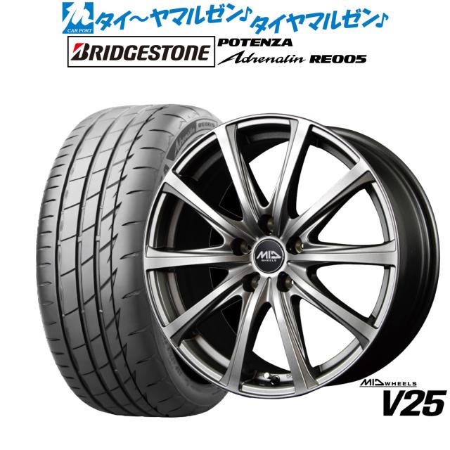 MID ホイールズ V25 15インチ 6.0J ブリヂストン POTENZA ポテンザ Adrenalin(アドレナリン) RE005 185/55R15 サマータイヤ ホイール4本セット