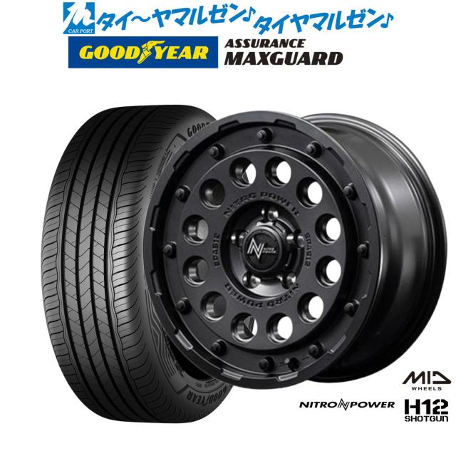 MID ナイトロパワー H12 ショットガン 16インチ 7.0J グッドイヤー ASSURANCE アシュアランス MAXGUARD 195/50R16 サマータイヤ ホイール4本セット