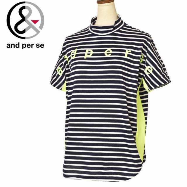 20％OFFセール！アンパスィ and per se ゴルフ 2024春夏新作 レディース 半袖ハイネックシャツ モックネック 服 ゴルフウェアの通販はシャツ・ポロシャツ