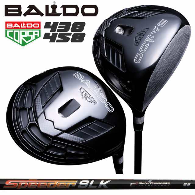 バルド コルサ 438 458 ドライバー Fujikura Speeder SLK 装着 スピーダー BALDO CORSA PERFORMANCE DRIVER 【カスタム】【新品】 パフォ