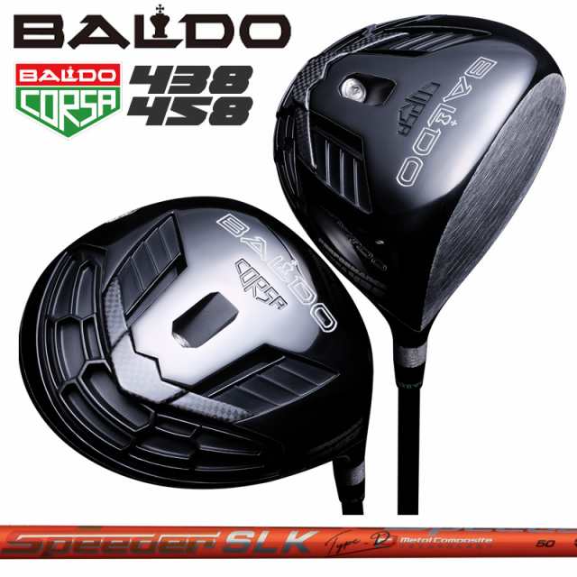 バルド コルサ 438 458 ドライバー Fujikura Speeder SLK Type-D 装着 スピーダー BALDO CORSA PERFORMANCE DRIVER 【カスタム】【新品】