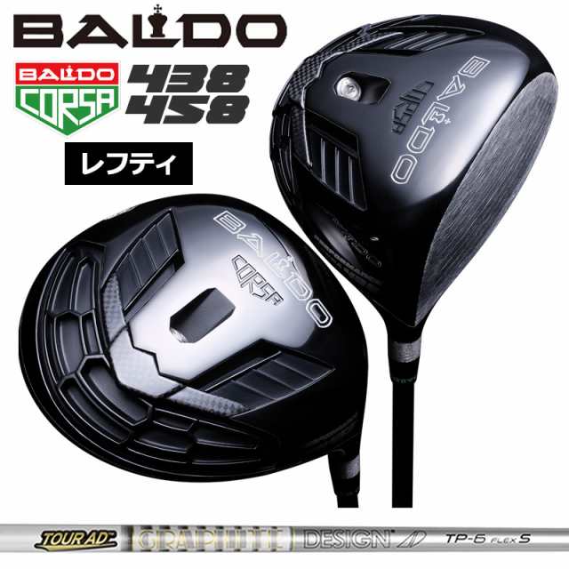 【レフティ】バルド コルサ 438 458 ドライバー グラファイトデザイン TourAD TP 装着 BALDO CORSA PERFORMANCE DRIVER 【カスタム】【新