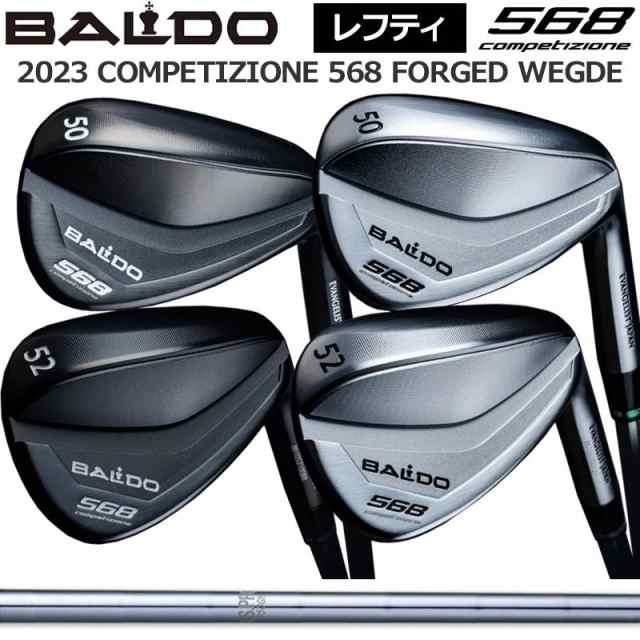 バルド 2023 レフティ コンペチオーネ 568 フォージド ウェッジ 日本シャフト N.S.PRO 950GH 装着 BALDO COMPETIZIONE FORGED WEDGE TOUR KNIGHT＆SATIN 【カスタム】【新品】 AW SW ナイト サテン の通販は