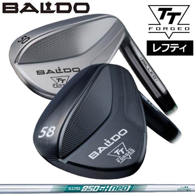 バルド レフティ 2024  TT フォージド ウェッジ 日本シャフト N.S.PRO 850GH NEO 装着 NS ネオ スチール 【カスタム】【新品】 BALDO FORGED MILLED WEDGE クラブ TTウェッジ TOUR SATIN BLACK