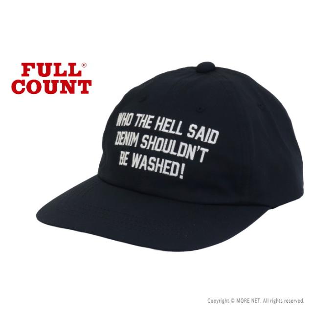 フルカウント FULLCOUNT メッセージ刺繍キャップ 6261 メンズ 日本製 WHO THE HELL SAID DENIM SHOULDN'T BE WASHED!