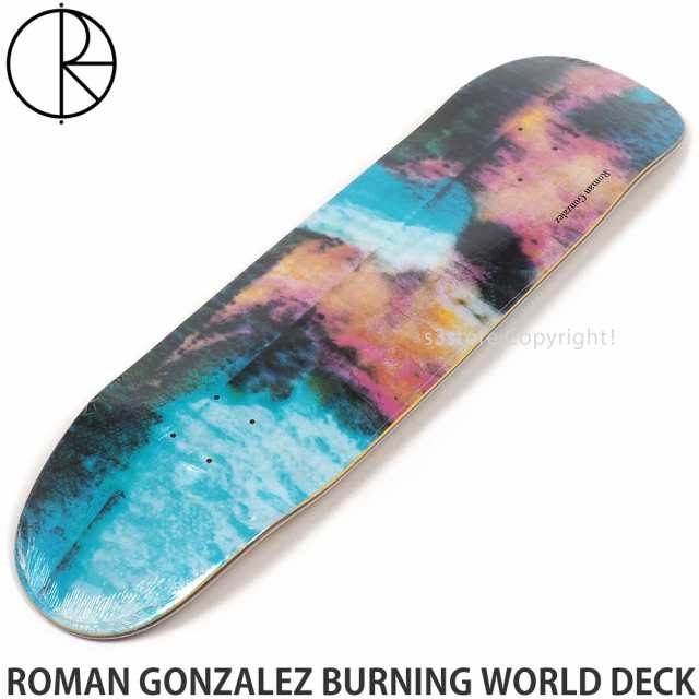 ポーラー ROMAN GONZALEZ BURNING WORLD DECK ロマン ゴンザレス