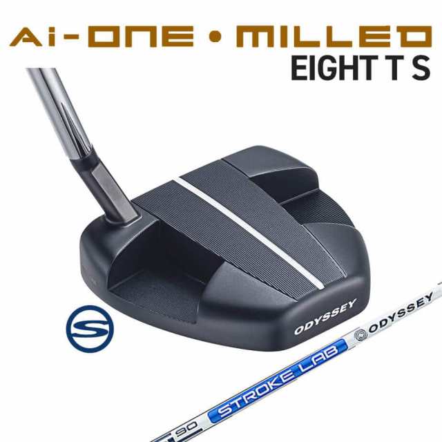 オデッセイ Ai-ONE-MILLED パター STROKE LAB 90 スチールシャフト EIGHT T S パター Odyssey エーアイワンミルド エイトTS Ai-ONE MILLE