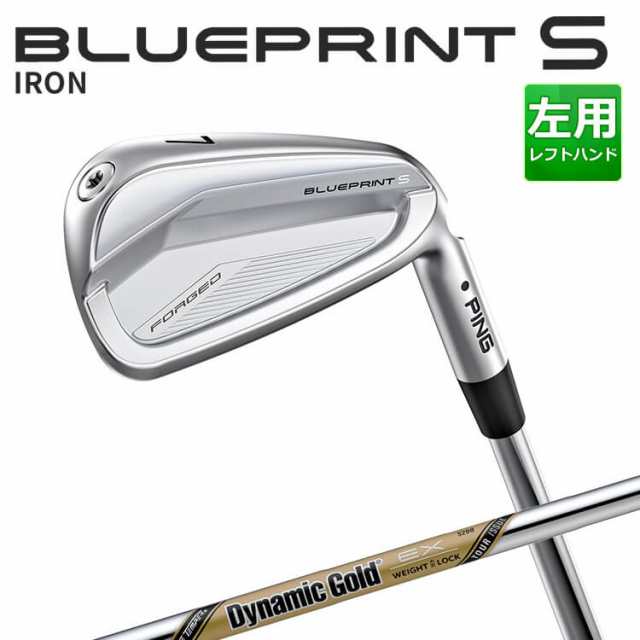 ピン  BLUEPRINT S アイアン5本セット(#6-PW) DG EX TOUR ISSUE スチールシャフト ブループリント S アイアン メンズ 左用 ゴルフ 日本正規品 PINGの通販は