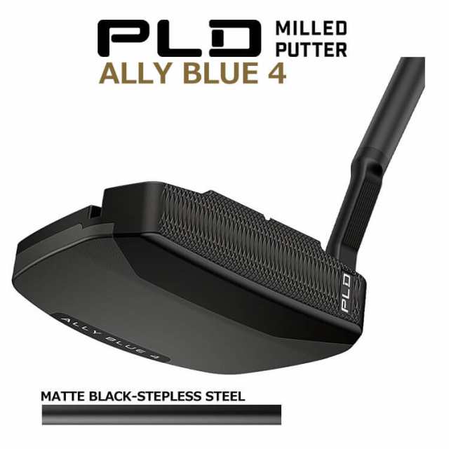 ピン PLD MILLED PUTTER ALLY BLUE 4 MATTE BLACK-STEPLESS スチールシャフト ガンメタル仕上げ メンズ 右用 ピーエルディー ミルドパ