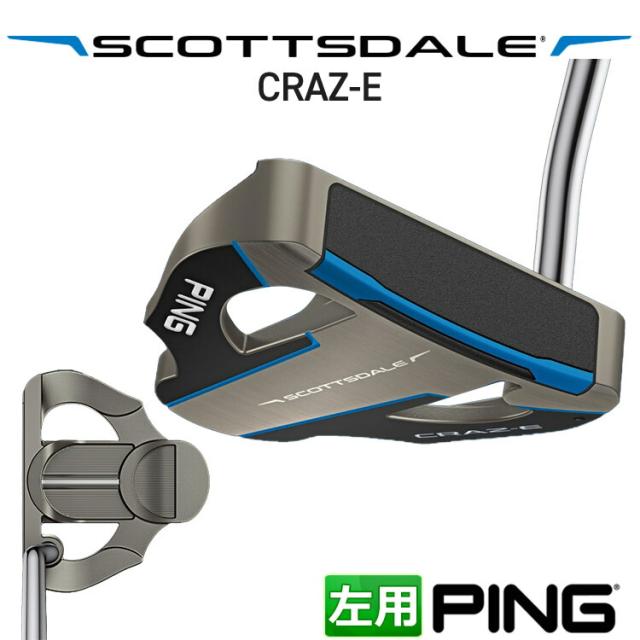 ピン SCOTTSDALE CRAZ-E パター マレット メンズ 左用 スコッツデールパター クレイジー 日本正規品 PING