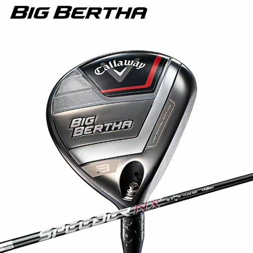 【日本正規品】 キャロウェイ BIG BERTHA 23 メンズ フェアウェイウッド SPEEDER NX for Callaway シャフト ビッグバーサ 23